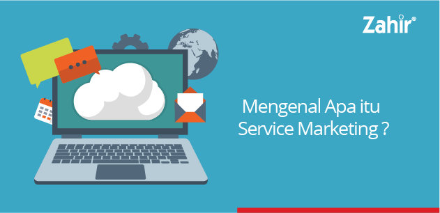 Mengenal Apa  itu  Service Marketing ZahirOnline Blog 